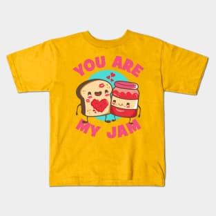 You Are My Jam by Bread Kids T-Shirt